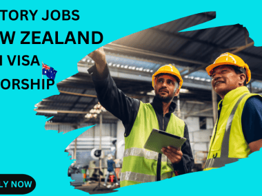 FACTORY JOBS IN NEW ZEALAND WITH VISA SPONSORSHIP.