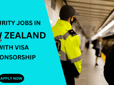 SECURITY JOBS IN NEW ZEALAND WITH VISA SPONSORSHIP