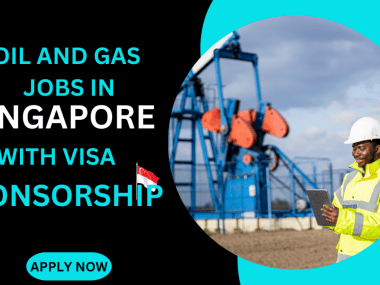 OIL AND GAS JOBS IN SINGAPORE WITH VISA SPONSORSHIP