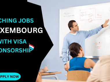 TEACHING JOBS IN LUXEMBOURG WITH VISA SPONSORSHIP